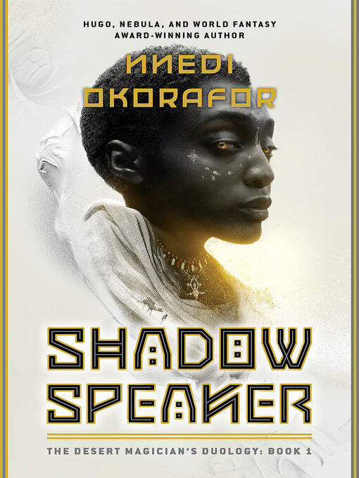 Title details for Shadow Speaker by Nnedi Okorafor - Available